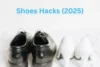 Shoe Hacks (2025): Genius Tips to Protect, Fix, and Upgrade Your Footwear - Post Thumbnail