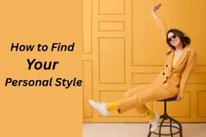 How to Find Your Personal Style and Dress Confidently in 2025