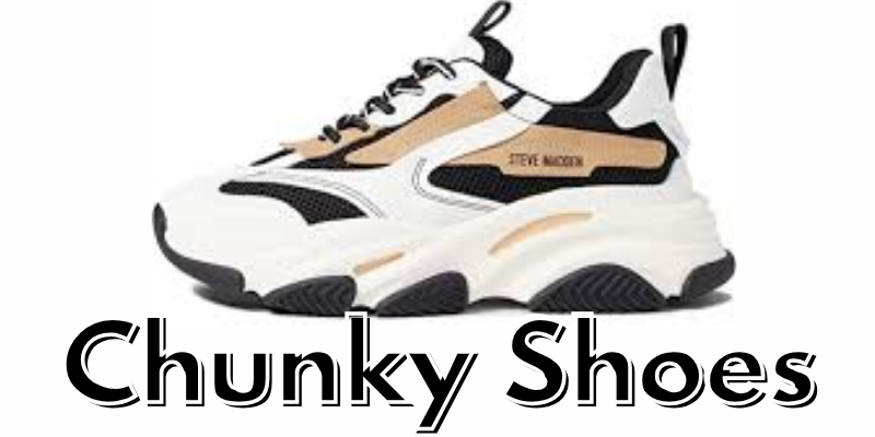 Chunky Shoes 2 Chunky Shoes 2