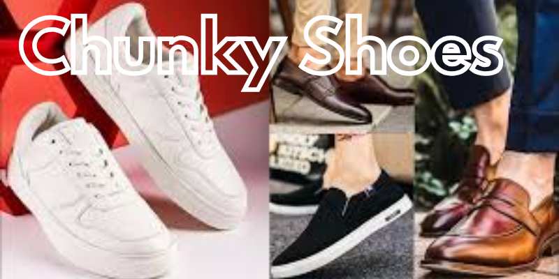 Chunky Shoes 3 Chunky Shoes 3