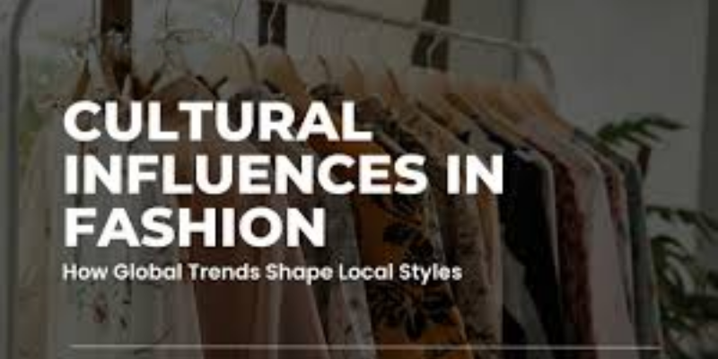 Cultural Influence In Fashion Cultural Influence In Fashion